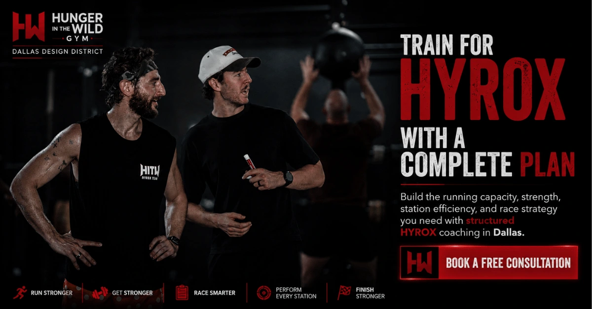 HYROX Training Dallas: The Complete Guide to Training and Racing Hunger in the Wild HYROX coaches in Dallas with a training CTA focused on running, strength, station efficiency, and race strategy.